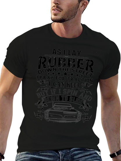 As I Lay Rubber T-Shirt Car Enthusiast Gift