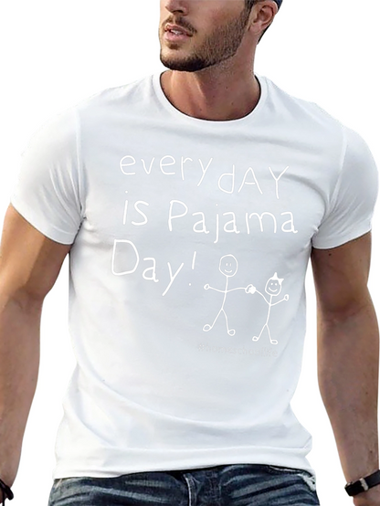 Every Day is Pajama Day T-Shirt Homeschool Life