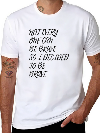 Brave Statement T-Shirt