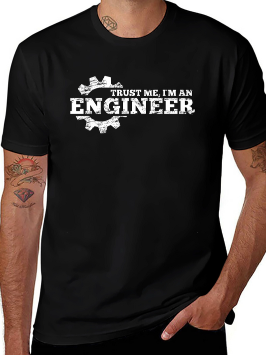 Trust Me Im An Engineer - Black T-Shirt