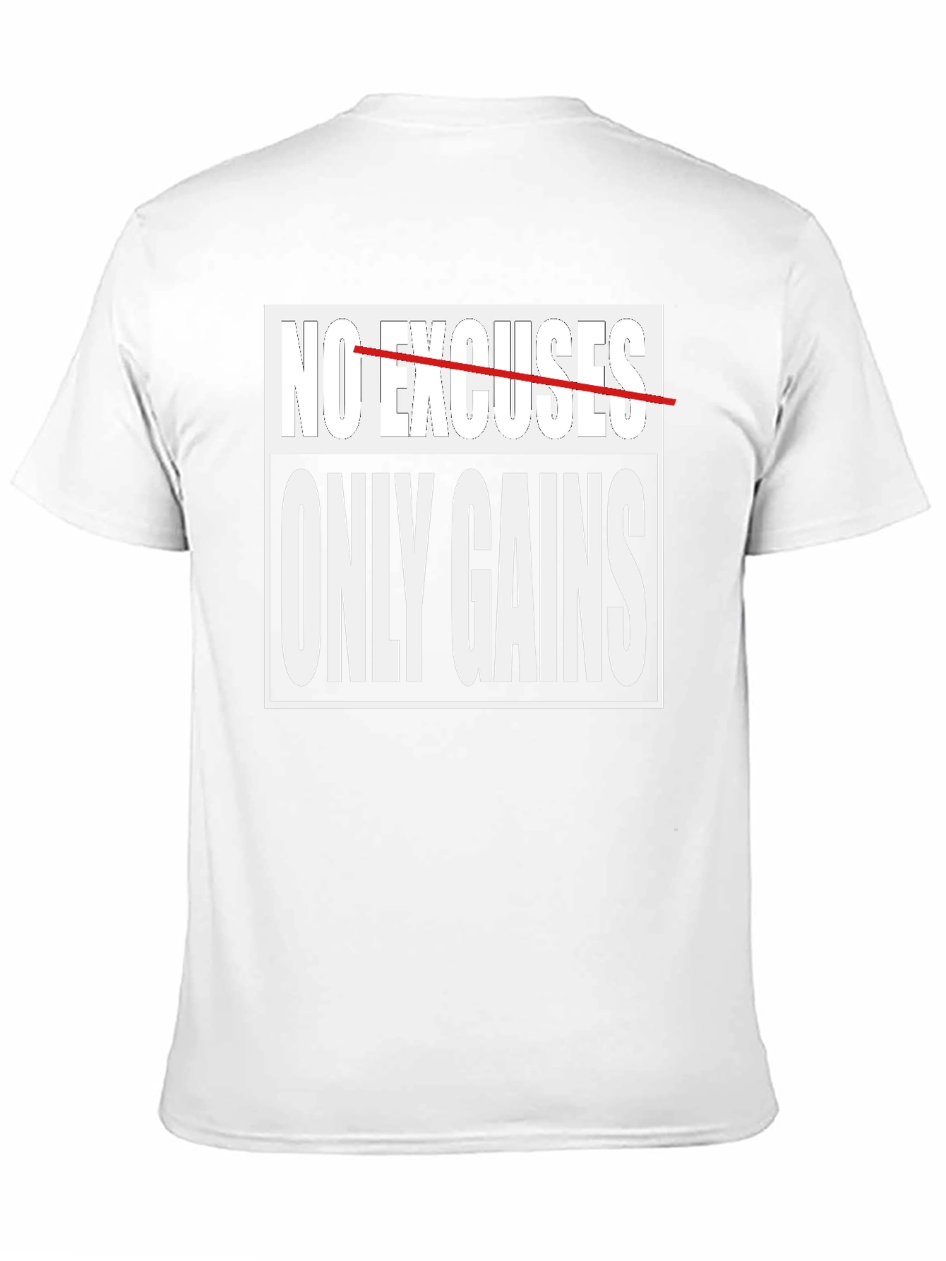 No Excuses Only Gains Graphic T-Shirt