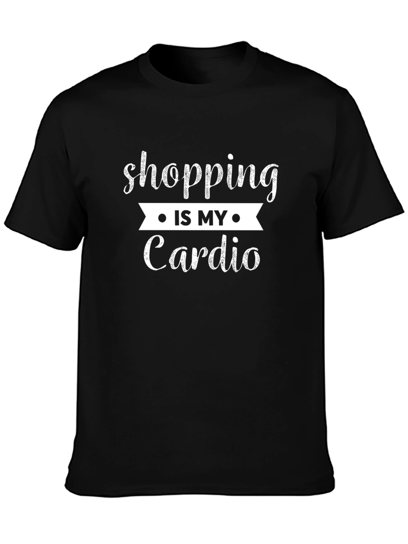 Shopping Is My Cardio Graphic T-Shirt