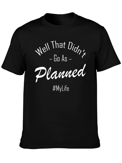 Funny T-Shirt: Well That Didnt Go As Planned