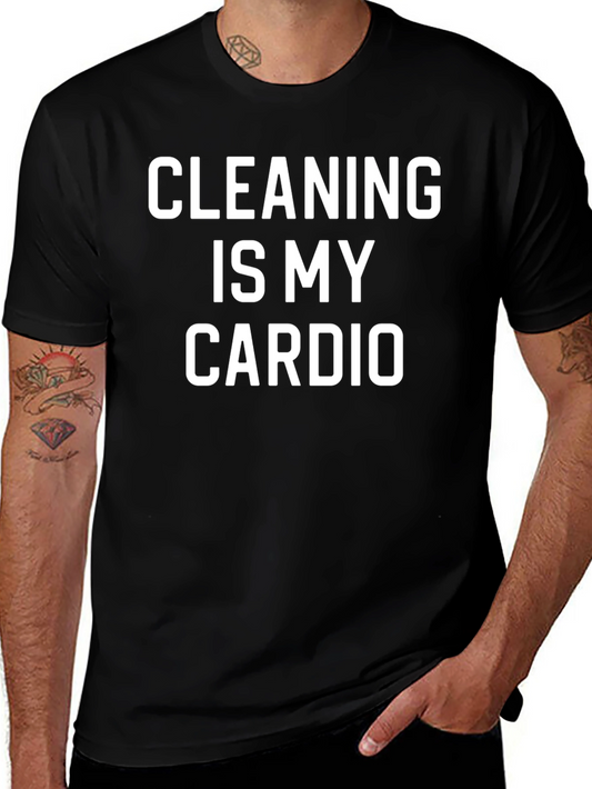 Cleaning is My Cardio Graphic Tee - Funny Workout Shirt