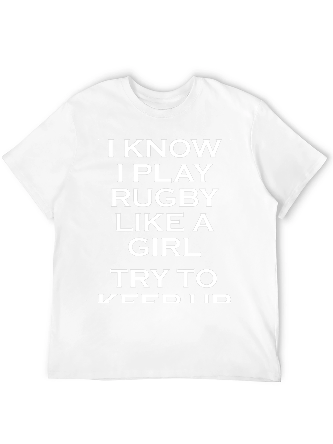 Rugby Player Funny Slogan T-Shirt