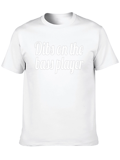 Dibs on the Bass Player Black Graphic T-Shirt