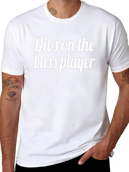Dibs on the Bass Player Black Graphic T-Shirt