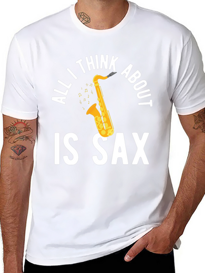 All I Think About is Sax T-Shirt