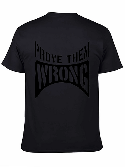 Prove Them Wrong Black Graphic T-Shirt