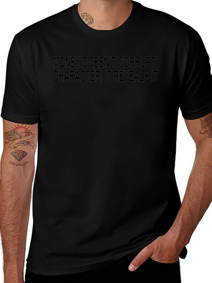 Money Doesnt Corrupt Black T-Shirt