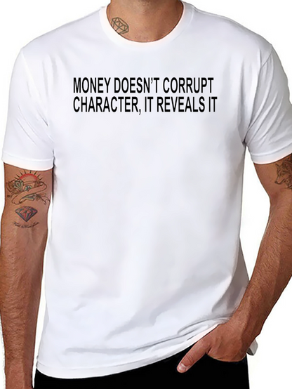Money Doesnt Corrupt Black T-Shirt