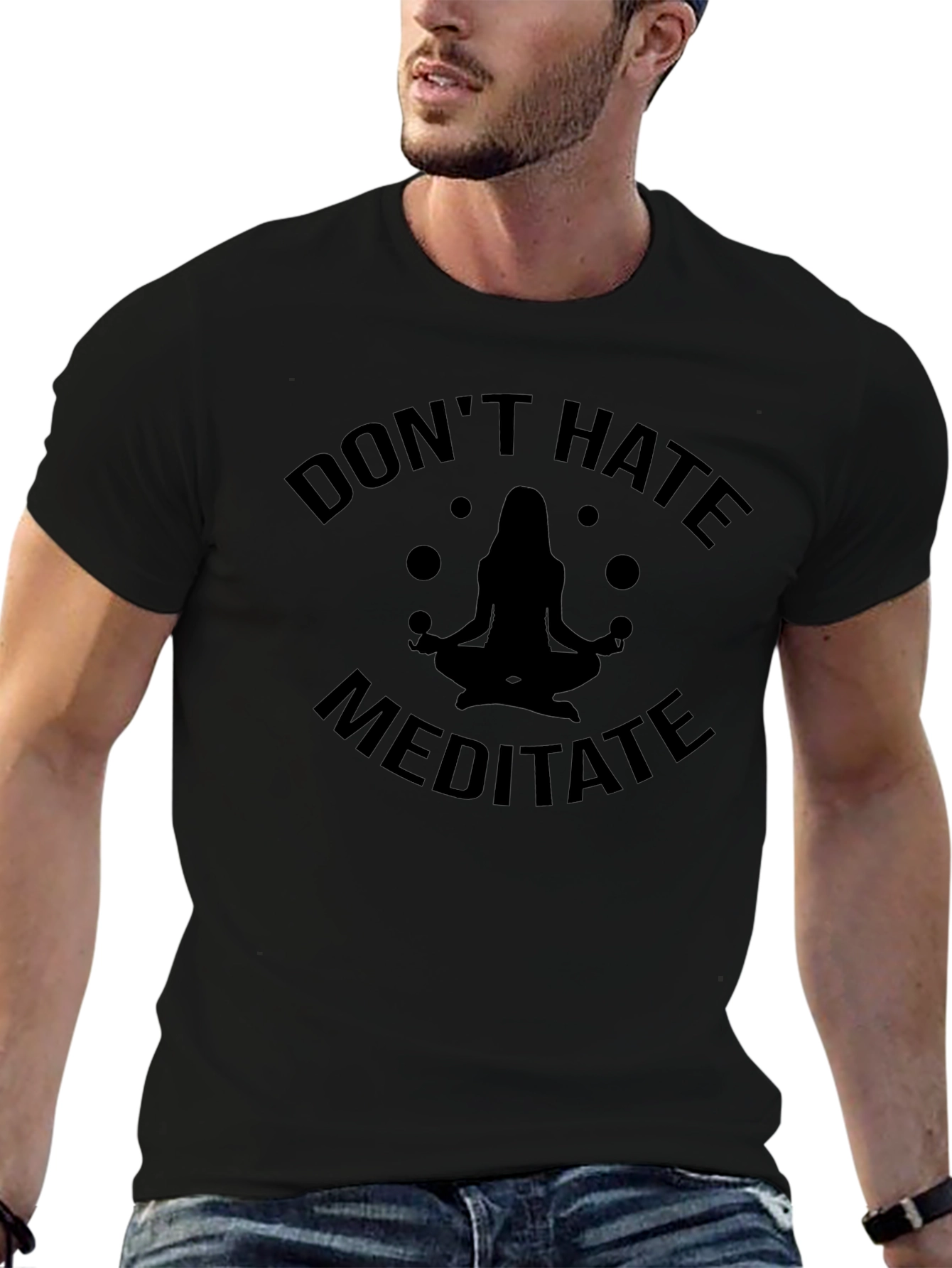 Dont Hate Meditate Black T-Shirt Yoga Zen Spiritual