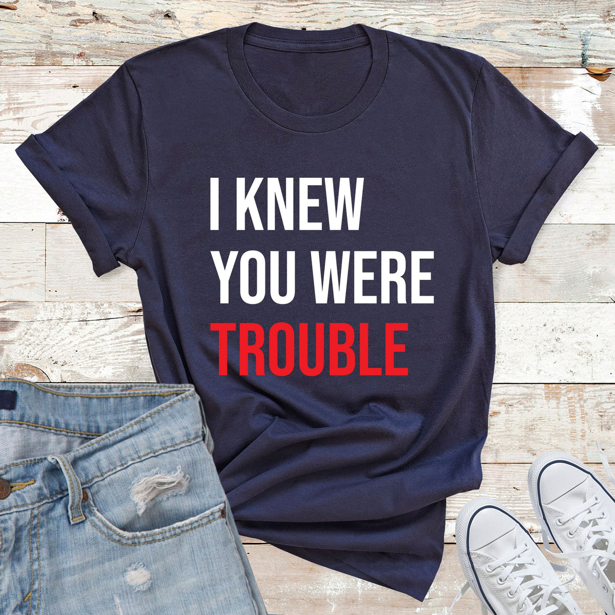 I Knew You Were Trouble Shirt, Trendy Women T Shirt, Music Lover Gift, Retro T Shirt, Vintage Shirt, Funny Slogan T Shirt, Ladies T Shirt