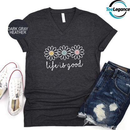 Life is Good V-Neck T-Shirt, Boho Daisy Wildflower V-Neck Shirt, Mental Health V-Neck Shirt, Preppy Daisy Flower V-Neck, Daisy Lover V-Neck
