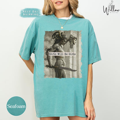Medusa Comfort Colors Shirt, Girls Will Be Girls Feminist Tee, Mythical Empowerment Graphic Shirt, Women's Rights Shirt, Bold Gift Tee