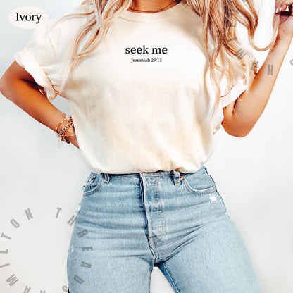 Jeremiah 29:13 Christian Shirt, Minimal Seek The Lord T-shirt, Jesus Mom Shirt, Comfort Colors Trendy Religious Tee For Women and Teens