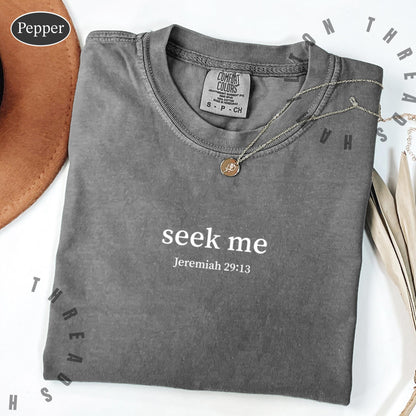 Jeremiah 29:13 Christian Shirt, Minimal Seek The Lord T-shirt, Jesus Mom Shirt, Comfort Colors Trendy Religious Tee For Women and Teens