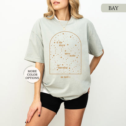 Comfort Colors® Christian Shirt, If The Stars Were Made To Worship So Will I Shirt, Boho Bible Verse Tee, Religious Gifts, Faith Apparel