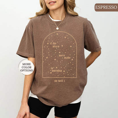 Comfort Colors® Christian Shirt, If The Stars Were Made To Worship So Will I Shirt, Boho Bible Verse Tee, Religious Gifts, Faith Apparel
