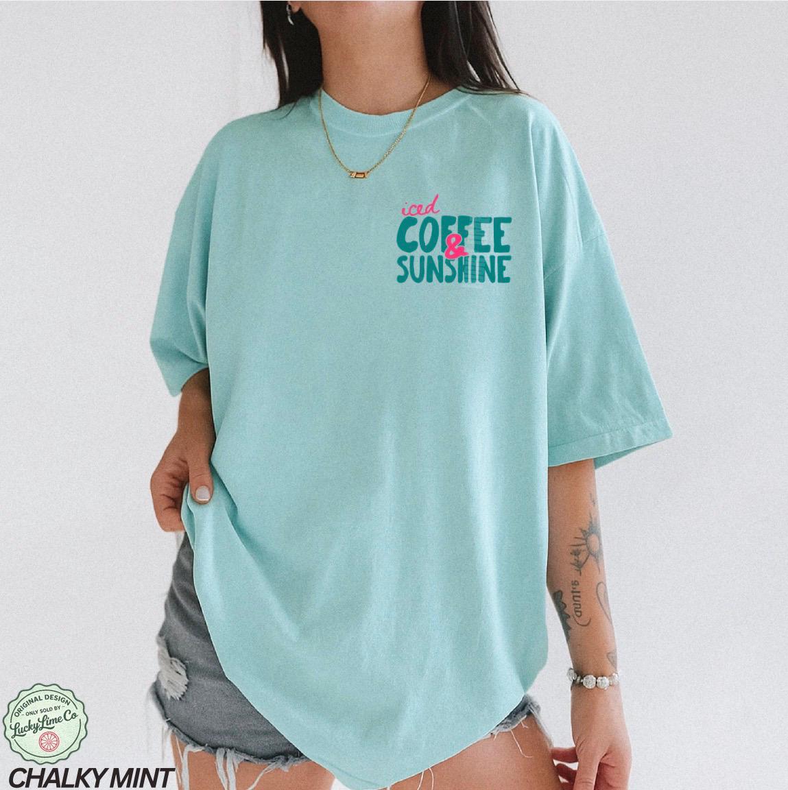 Iced Coffee and Sunshine Shirt, Front and Back Design Tee, Iced Coffee Shirt, Coffee Lover Gifts, Summer Top, Summer Vibes, Comfort Colors®