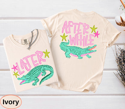 Funny Later Gator Comfort Colors, After While Crocodile T-Shirt, Trendy Apparel, Funny Graphic