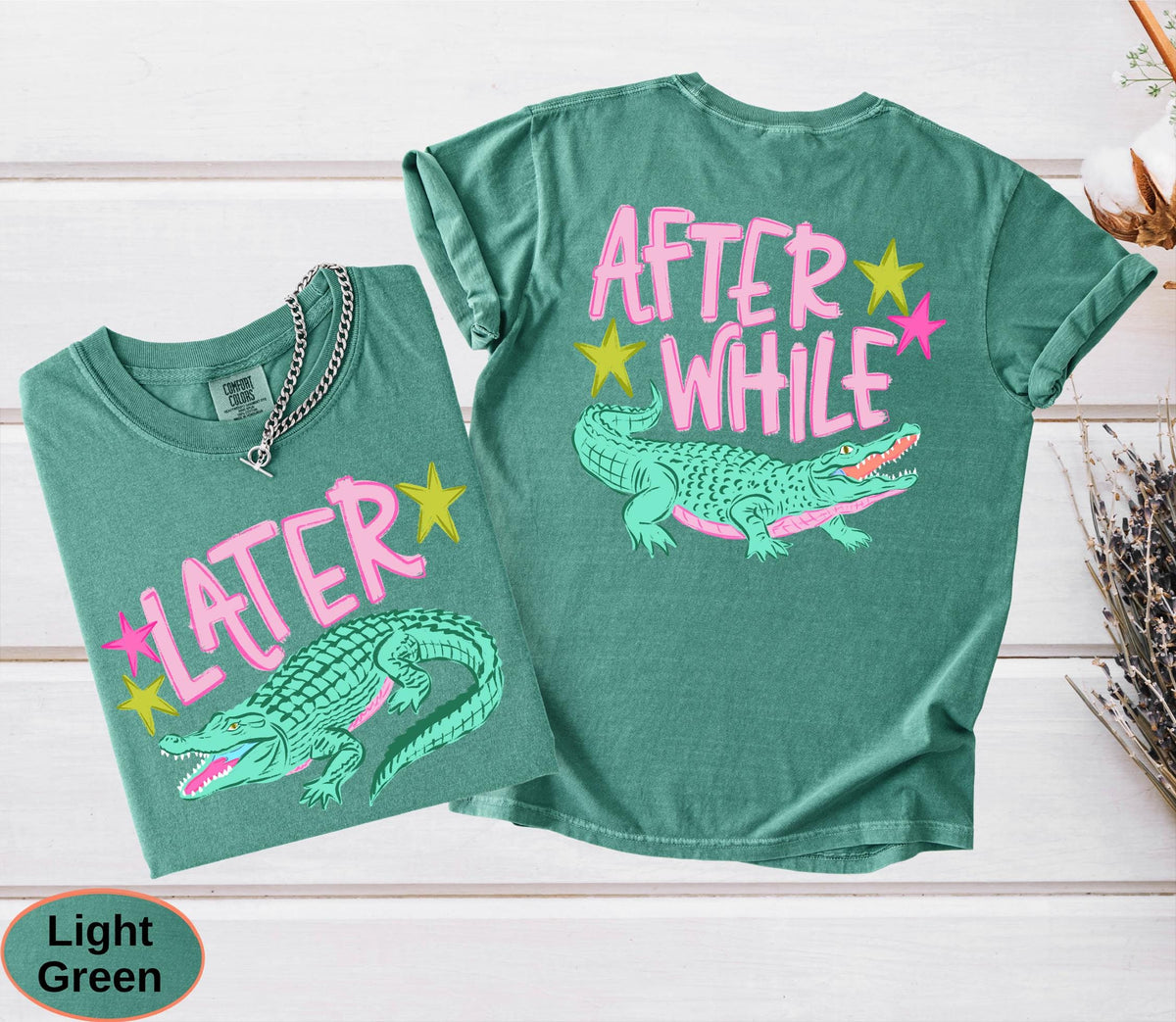 Funny Later Gator Comfort Colors, After While Crocodile T-Shirt, Trendy Apparel, Funny Graphic