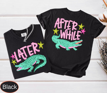 Funny Later Gator Comfort Colors, After While Crocodile T-Shirt, Trendy Apparel, Funny Graphic