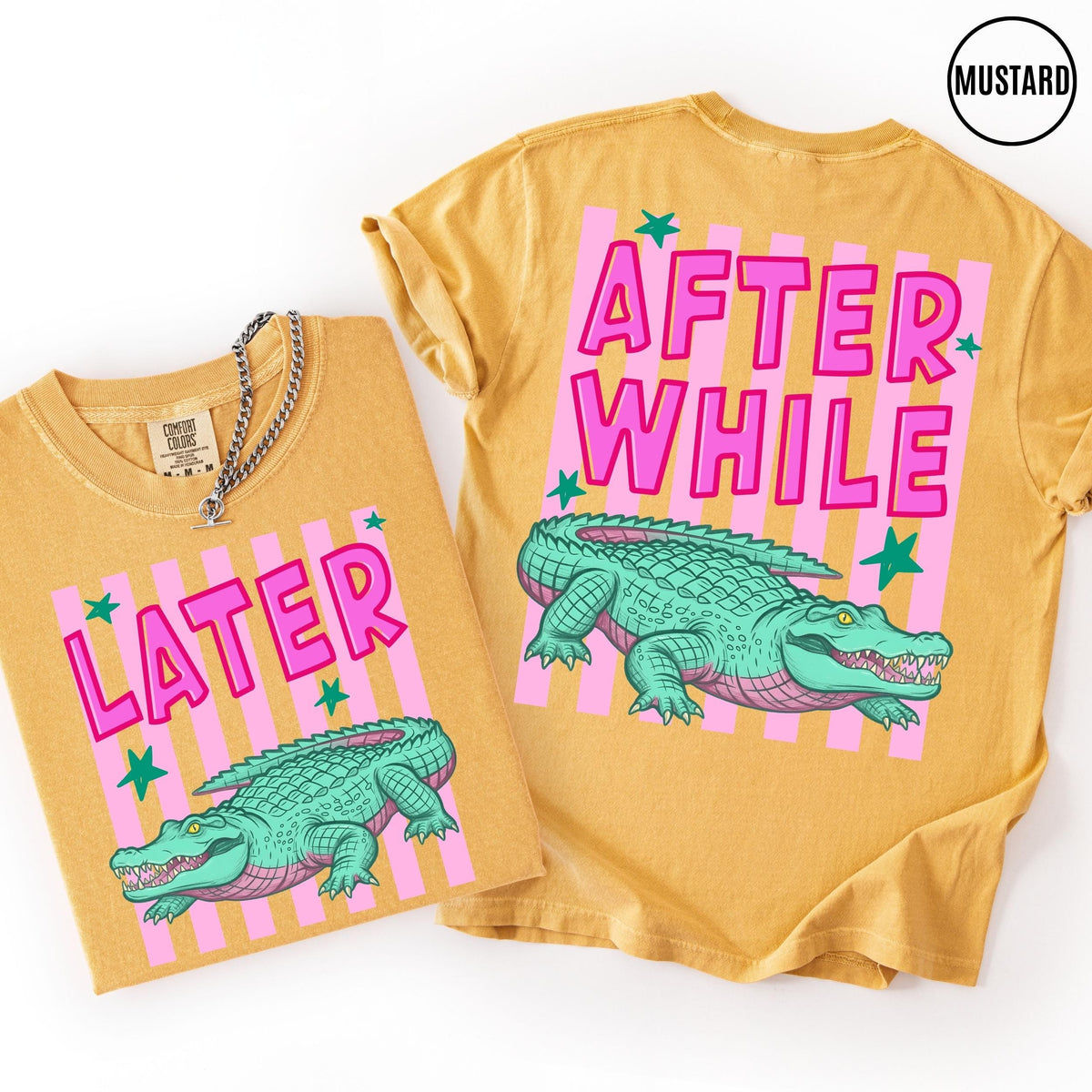 Comfort Colors Funny Later Gator Shirt, After While Crocodile T-Shirt, Trendy Apparel, Funny Graphic