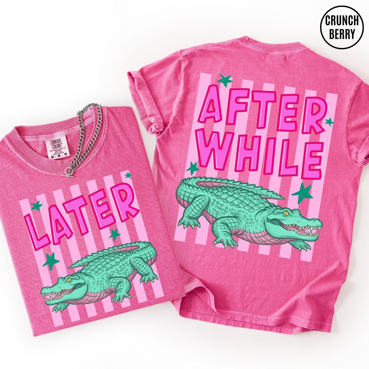 Comfort Colors Funny Later Gator Shirt, After While Crocodile T-Shirt, Trendy Apparel, Funny Graphic