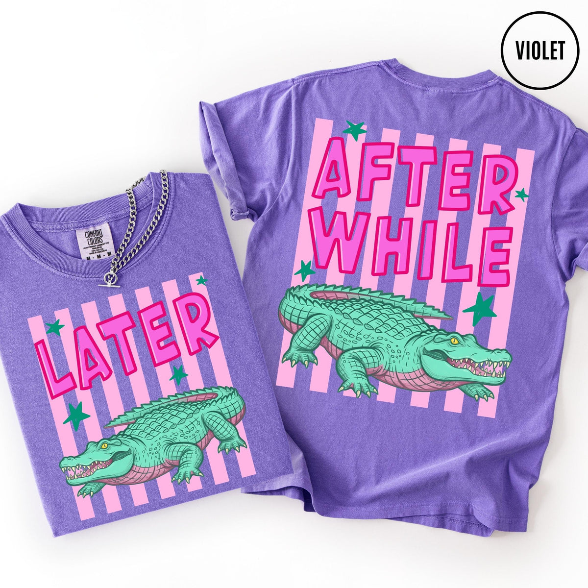 Comfort Colors Funny Later Gator Shirt, After While Crocodile T-Shirt, Trendy Apparel, Funny Graphic