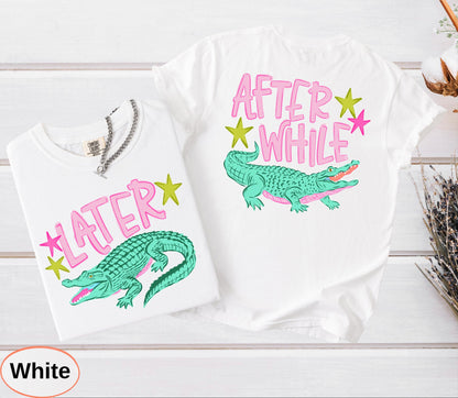 Funny Later Gator Comfort Colors, After While Crocodile T-Shirt, Trendy Apparel, Funny Graphic