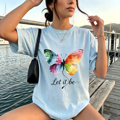 Let It Be Rainbow Butterfly Women Shirt, Watercolor Winged Graphic Tee, Inspirational Women Shirt, Gift for Wife