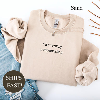 Comfort Colors® Currently Respawning Shirt, Funny Gamer Gift for Him, Sarcastic Quote Tee, Trendy Mental Health T-Shirt for Women, Cozy