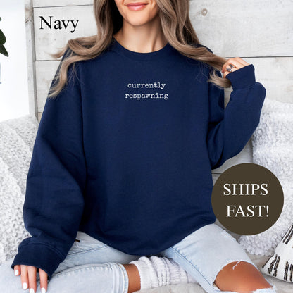 Comfort Colors® Currently Respawning Shirt, Funny Gamer Gift for Him, Sarcastic Quote Tee, Trendy Mental Health T-Shirt for Women, Cozy