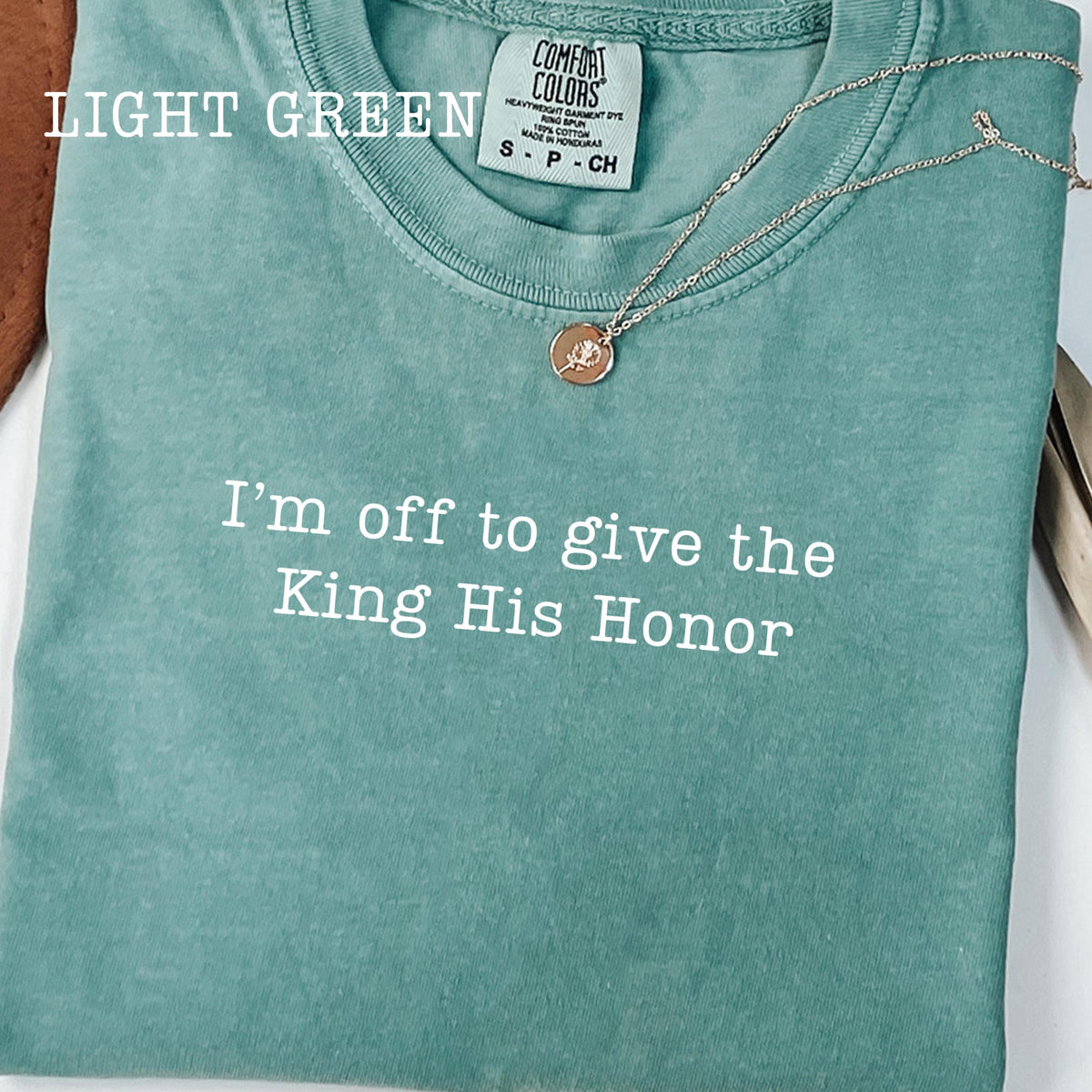 I'm Off To Give the King His Honor,Faith Joke Shirt,Jesus Humor Tshirt,Church Women,Bible Lover Top,Trendy Church T-shirt,Aesthetic Jesus