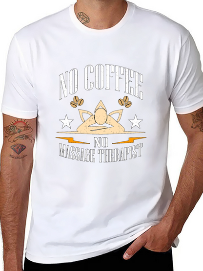 Funny No Coffee No Massage Therapist Black T-Shirt