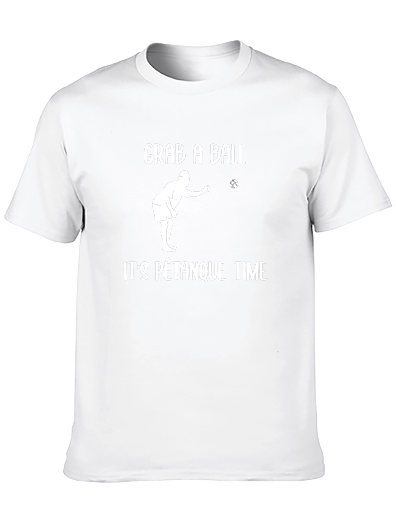 Grab A Ball Its Pétanque Time T-Shirt